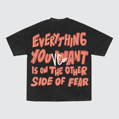 Everything You Want Is On The Other Side Of Fear