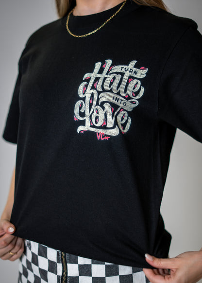 Turn Hate into Love