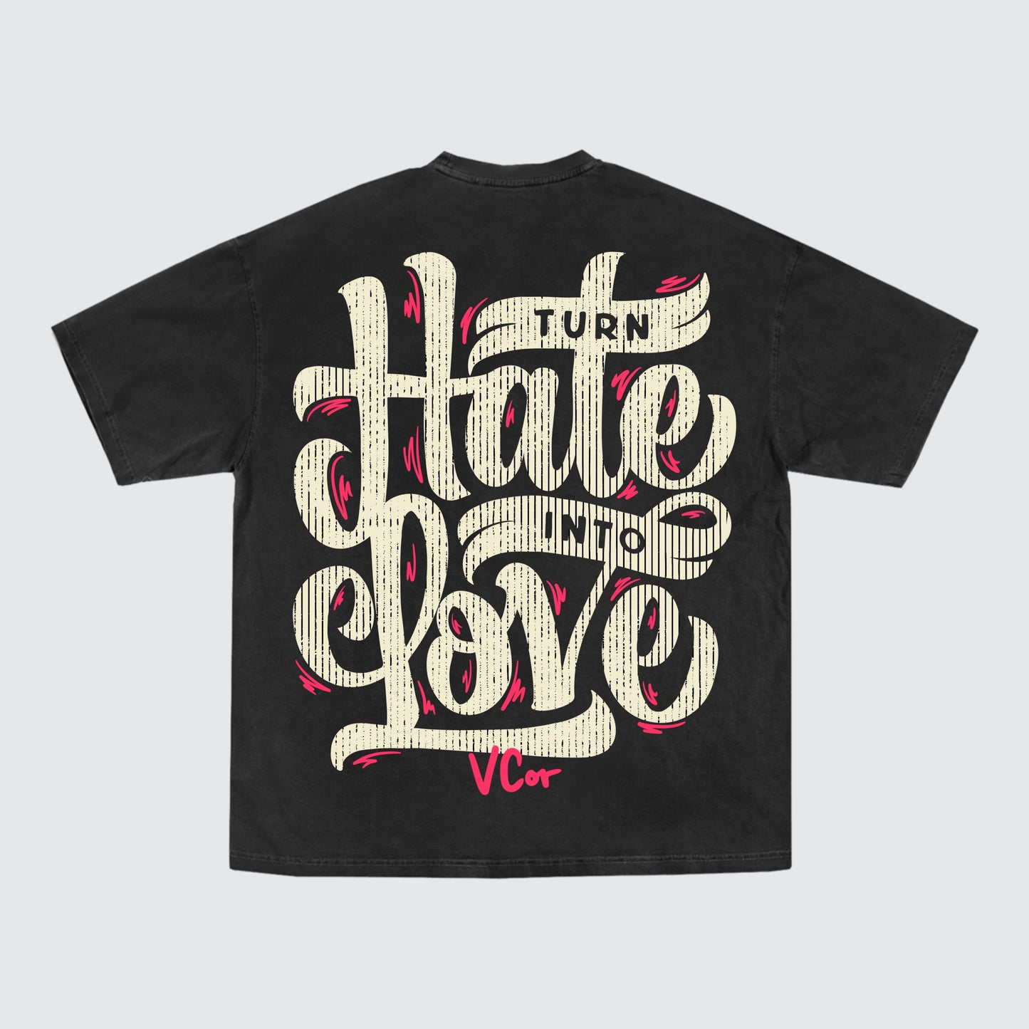 Turn Hate into Love